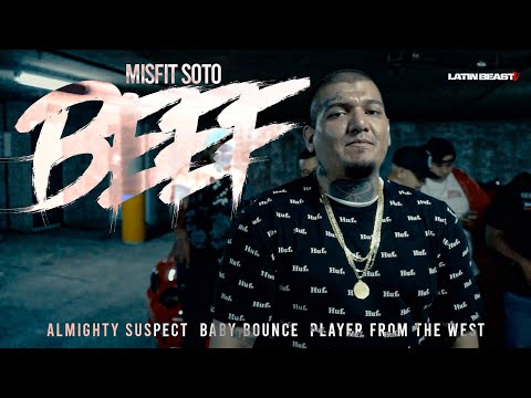 Misfit Soto - Beef Ft. Almighty Suspect, Baby Bounce & Player From The West (Official Music Video)