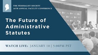 Click to play: Panel: The Future of Administrative Statutes