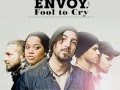 Envoy -Fool to cry-