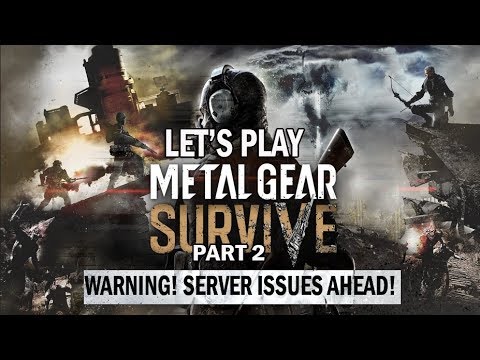 Let's play Metal Gear Survive Part 2