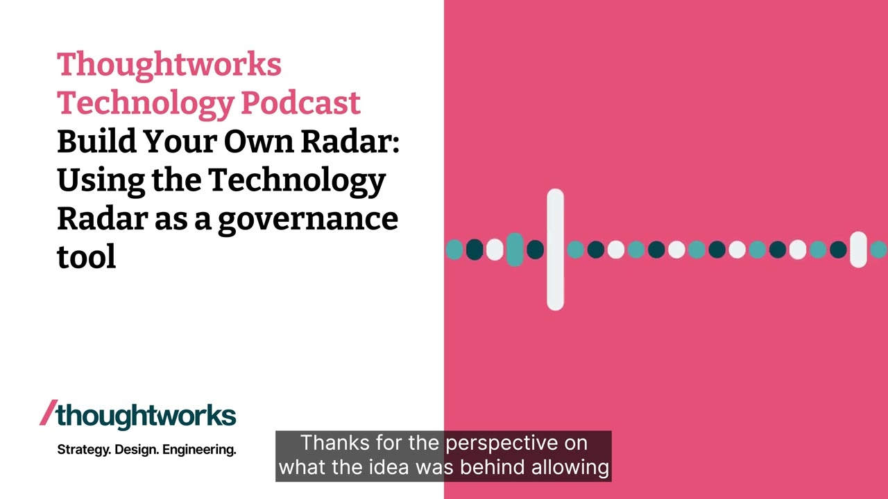 Build Your Own Radar: Using the Technology Radar as a governance tool