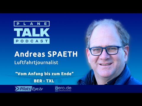 , title : 'planeTALK | Andreas SPAETH „Vom Anfang bis zum Ende - TXL und BER“  (24 subtitle-languages)'