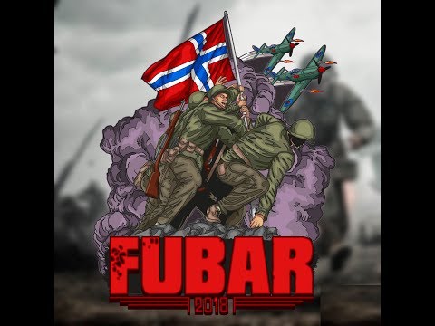 FUBAR 2018 (Tidenes RT) Gri9 & pappA