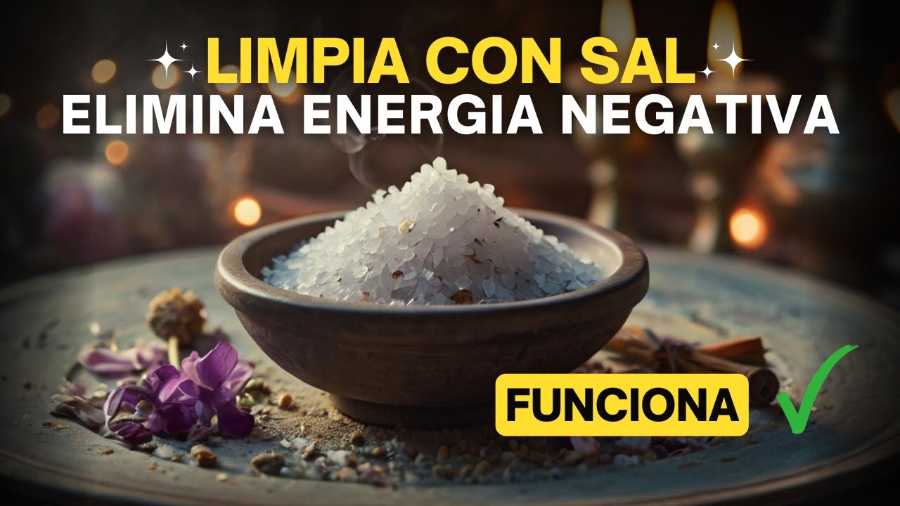 Purifica tu hogar con el Ritual de la SAL para atraer ABUNDANCIA y Limpiar toda Energía Negativa