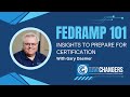 EP 346: FEDRAMP 101 INSIGHTS TO PREPARE FOR CERTIFICATION
