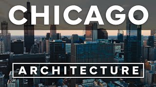 Chicago Architecture | Landmarks & Buildings - Cinematic Overview