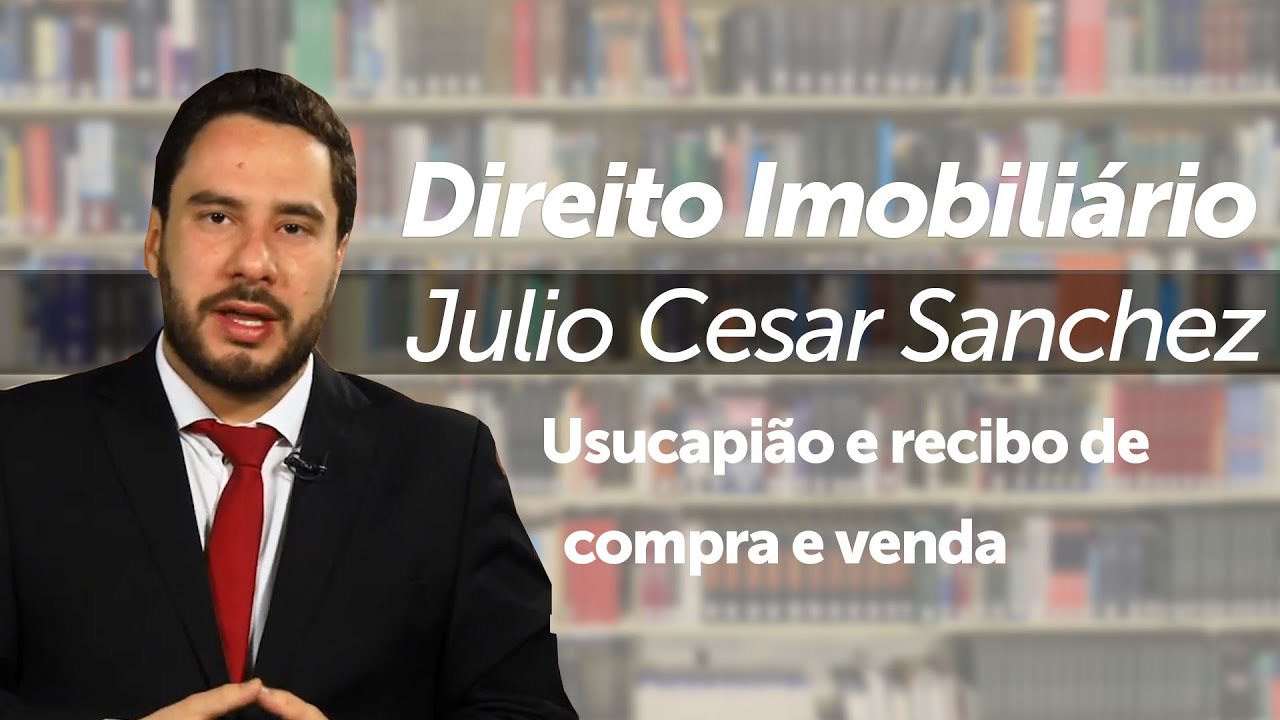 Usucapião e recibo de compra e venda