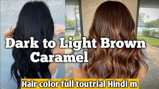 How to Caramal  Hair color /dark hair to light Brown hair color change