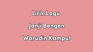 Download lagu Janji Bengen - Warudin Kampul || Lirik Lagu mp3