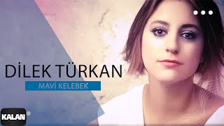 Dilek Türkan -  Mavi Kelebek I Aşk Mevsimi © 2011 Kalan Müzik