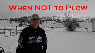 When Not To Plow The Snow