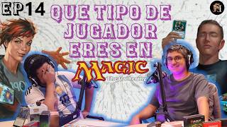 Arquetipos de jugadores | Magic con Ñ Episodio 14