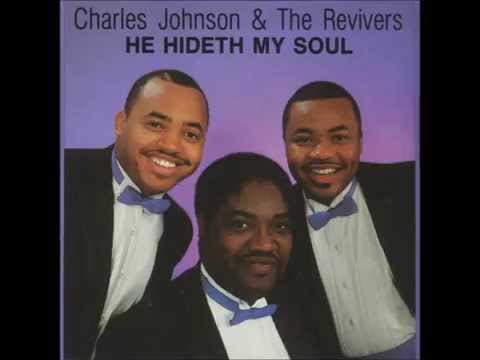 "He Hideth My Soul" - Charles Johnson & Revivers (1989)
