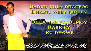 Download lagu dhaanto cusub abdi hargele dhaxyar faadumo 2021 mp3