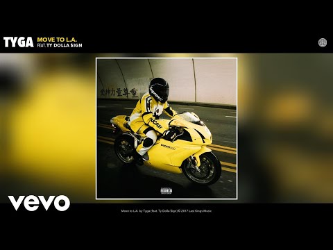 TYGA FT. TY DOLLA $IGN - Move to L.A. (Audio)