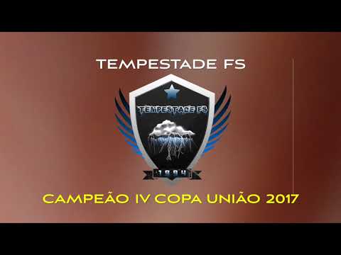 Tempestade FS - Campeão da IV Copa União 2017