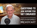 Questions to Ask Before You Get Engaged - Dr. David Gudgel