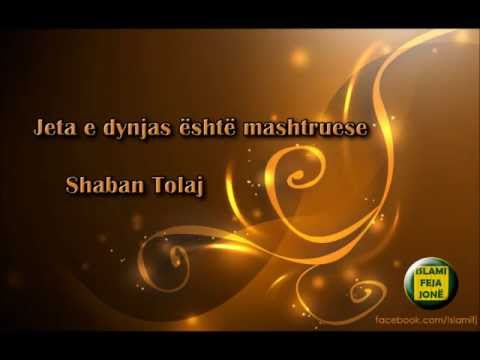 Jeta e dynjas është mashtruese {Hutbe} - Shaban Tolaj