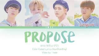 BTS (방탄소년단) - Outro : Propose (Han|Rom|Eng) Color Coded Lyrics/한국어 가사
