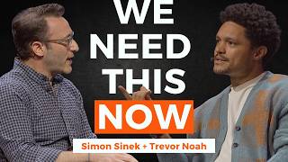 Simon Sinek and Trevor Noah on the Quality More Leaders Need To Talk About | Full Conversation