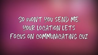 Location - Khalid (LYRICS HD)