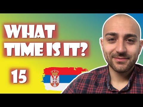 Learn Serbian ★ Conversation - Lesson 15 ★ What time is it? = Koliko je sati?