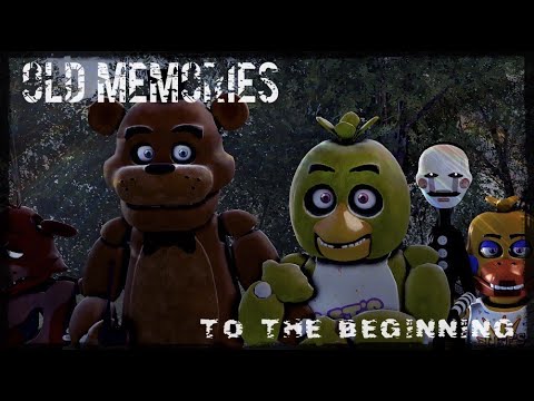 [FNAF SFM] Old Memories Season 3 Episode 19 - To The Beginning