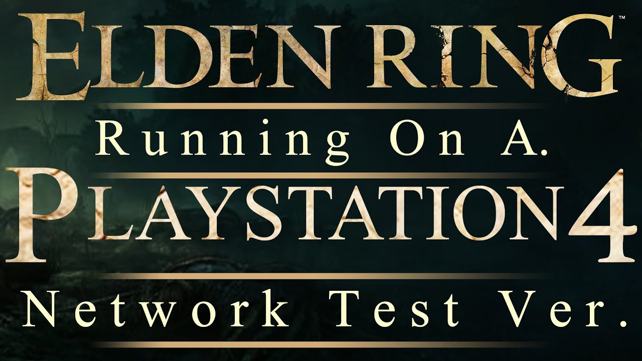 Elden Ring Running on Base PlayStation 4 - Performance Showcase - PS4 Framerate Frame Pacing Tested - YouTube