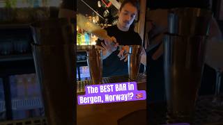The BEST BAR in Bergen, Norway!?