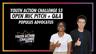 Youth Action Challenge S3E67: Pitch/Q&A; Populus Advocatus