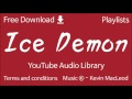 Ice Demon YouTube Audio Library