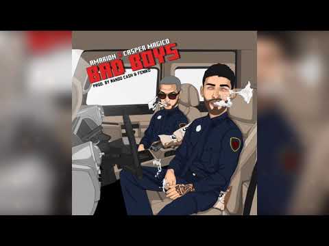 Amarion Ft Casper Mágico  - Bad Boys (Prod  By Mando Ca$h & Feniko)