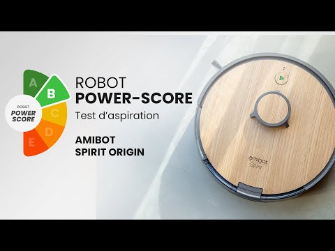 AMIBOT SPIRIT ORIGIN - Test d'aspiration Robot Power-Score
