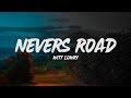Witt Lowry - Nevers Road (Lyrics)