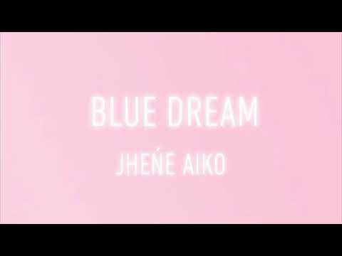 Jhene Aiko - Blue Dream Lyrics