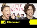 Little Women’s Timothée Chalamet & Florence Pugh Chat Greta Gerwig & Funny BTS Moments | MTV Movies