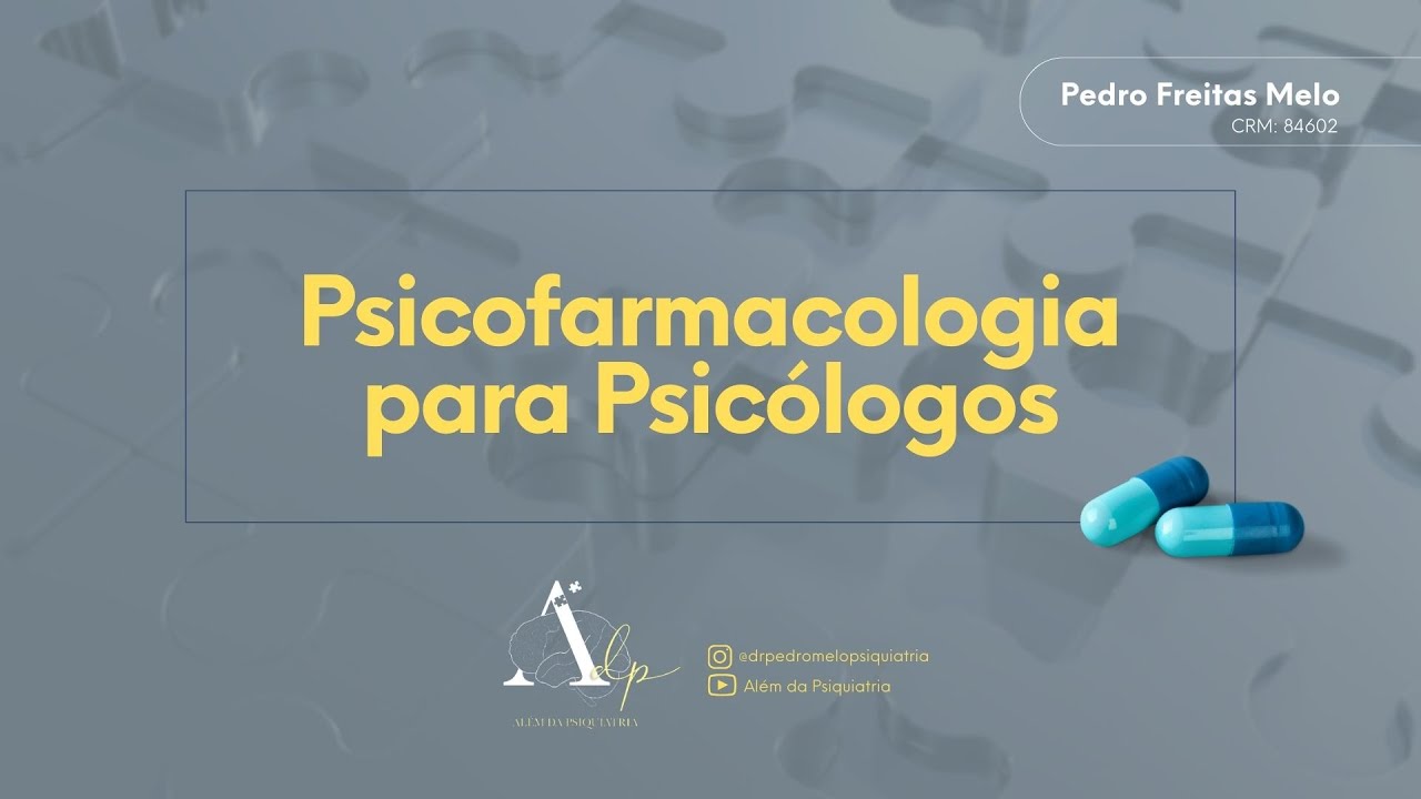 Psicofarmacologia para Psicólogos
