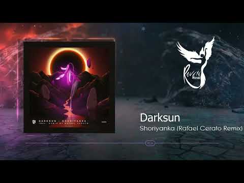 PREMIERE: Darksun - Shoriyanka (Rafael Cerato Remix) [5H]