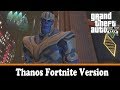 Thanos Fortnite Version for GTA 5 video 1