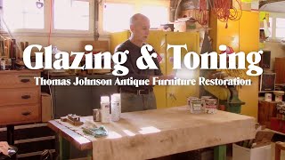 Glazing and Toning Furniture - Thomas Johnson Antique