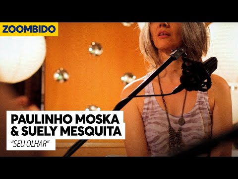 Paulinho Moska e Suely Mesquita - Zoombido - Seu Olhar