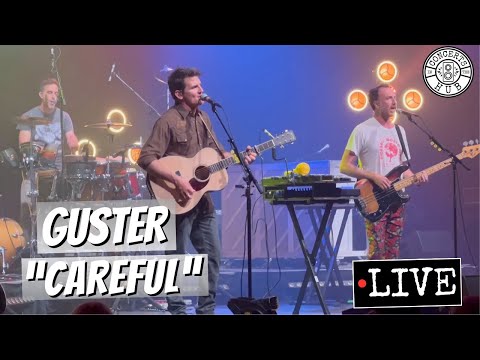 Guster "Careful" LIVE