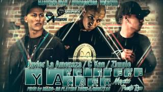 HD C-Kan &amp; Zimple &amp; Javier La Amenaza - Ya no tiene caso
