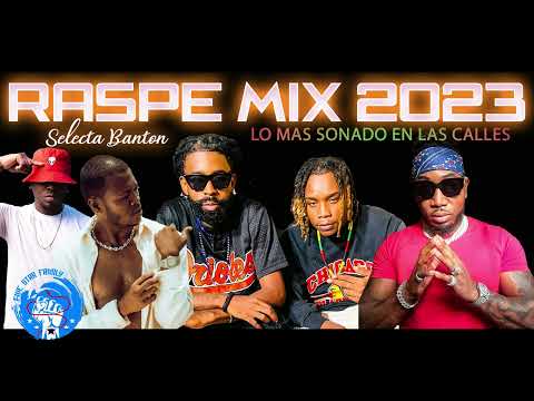 RASPE MIX 2023 🎤 YA ACABASTE / MESCLADO POR SELECTA BANTON 🍺 KBP - SHOW PANCHAN - ME PICA / 🥵🇭🇳