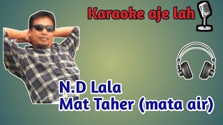 Download lagu N.D Lala - Mat Taher mp3