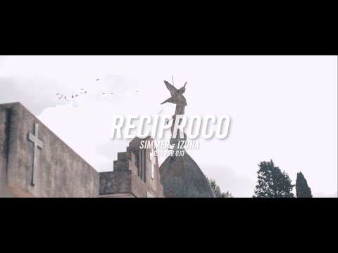 SIMMER + IZUNA96 - Recíproco (Shot by MS)