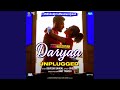 Daryaa - Unplugged (From 