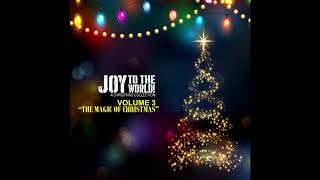 Joy To The World (A Christmas Collection) Volume 3