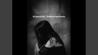 Download lagu Embung Pegat (Remix) mp3 Download lagu Embung Pegat (Remix) mp3