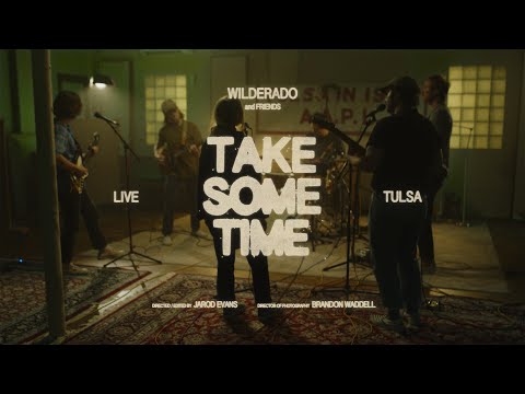 Wilderado - "Take Some Time" (Live)